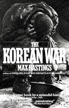 Korean War Max Hastings