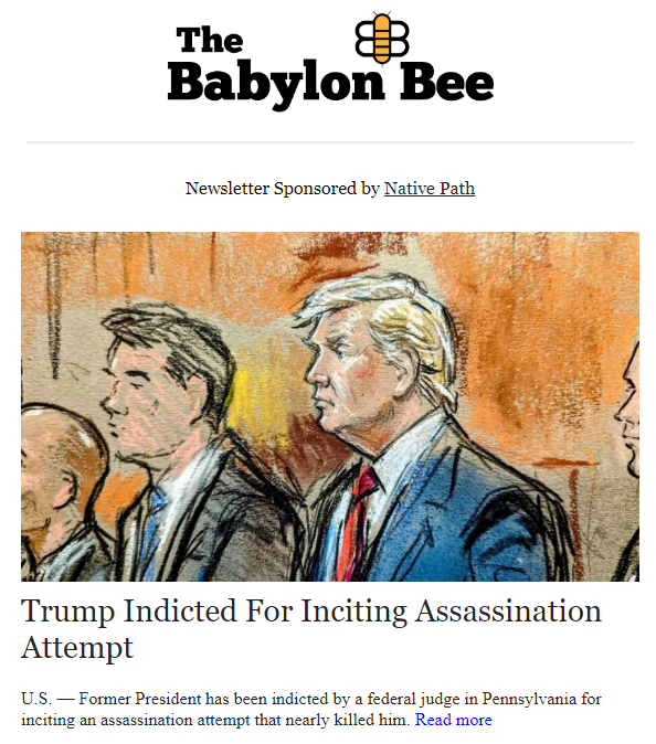 Babylon BeeTrump_Indicted_For_Inciting_Assassination_Attempt